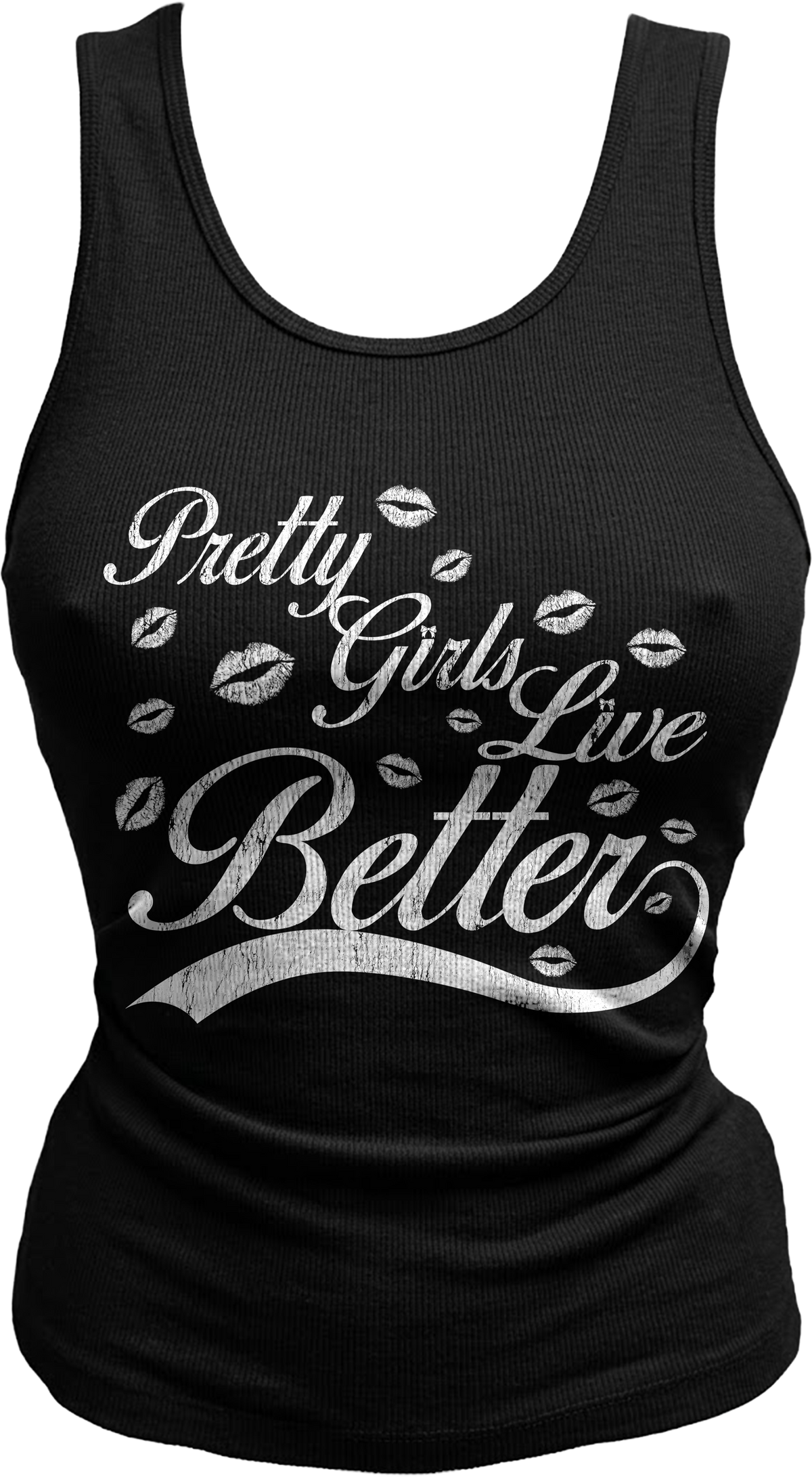 Pretty Girls Live Better Tank (black)